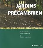 Les Jardins du Precambrien  Symposiums Internationaux d Art in S