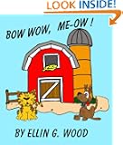 BOW WOW, MEOW! (A Colorful and Fun Children's Picture Book with Farm Animals)