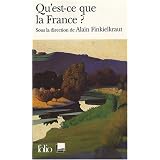 Qu'est-ce que la France�?par Alain Finkielkraut
