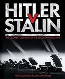 Hitler v Stalin : the greatest conflict of the Second World War