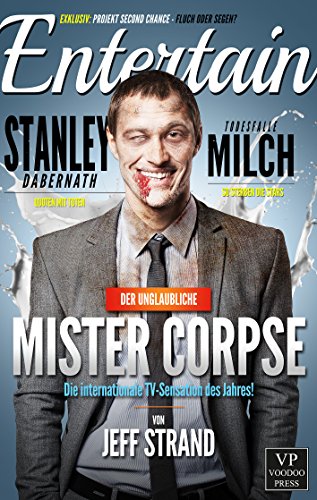 Der unglaubliche Mr. Corpse: Zombie-Roman (German Edition)