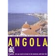 Angola: All You Need to Know to Do Business and Have Fun (Ebiz Guides) by 