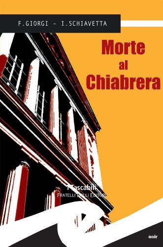 Morte al Chiabrera (Supernoir) (Italian Edition)