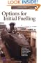 Options for Initial Fuelling: The United Kingdom's Nuclear Submarine Industrial Base (Vol. 3)