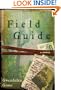 Field Guide: A Novel