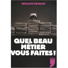 Quel beau m�tier vous faites !