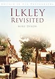 Ilkley revisited