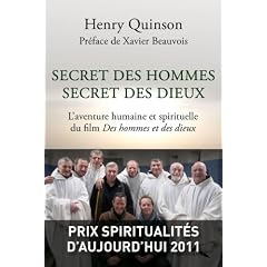 Secret des hommes secret des dieux, l'aventure humaine et spirituelle du film "Des hommes et des dieux"