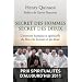 Secret des hommes secret des dieux, l'aventure humaine et spirituelle du film "Des hommes et des dieux"