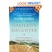 Galileo's Daughter: A Historical Memoir of Science, Faith, and Love