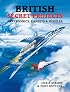 British Secret Projects 4: Hypersonics, Ramjets and Missiles (Secret Projects)