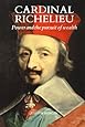 Cardinal Richelieu: Power and the Pursuit of Wealth