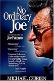 No Ordinary Joe: The Biography of Joe Paterno