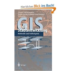 GIS in der Stadtentwicklung: Methodik und Fallbeispiele