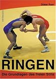  : Ringen: Die Grundlagen des freien Stils