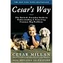 Cesar's Way: The Natural, Everyday Guide to Unders&hellip by Cesar Millan