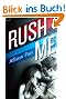 Rush Me