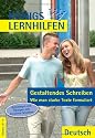 K&ouml;nigs Lernhilfen - Gestaltendes Schreiben - Wie man starke Texte formuliert: Anleitungen und &Uuml;bungen zum kreativen Schreiben