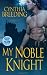My Noble Knight (Zebra Historical Romance)