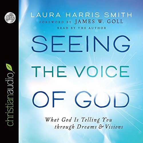 Download Seeing the Voice of God: What God Is Telling You through Dreams and Visions Download Seeing the Voice of God: What God Is Telling You through Dreams and Visions