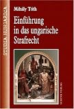 Einf�hrung in das ungarische Strafrecht