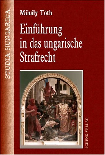 Einf�hrung in das ungarische Strafrecht