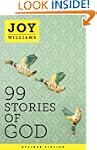 99 Stories of God (Kindle Single)