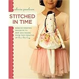 Stitched in Time: Memory-Keeping Projects to Sew and Share from the Creator of Posie Gets Cozy