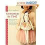 Stitched in Time: Memory-Keeping Projects to Sew and Share from the Creator of Posie Gets Cozy