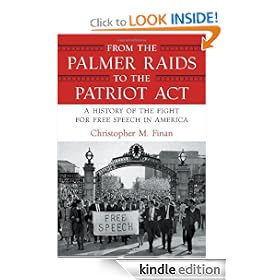 From the Palmer Raids to the Patriot Act: A History of the Fight for Free Speech in America