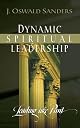 Dynamic Spiritual Leadership: Leading Like Paul