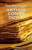 Arthur Conan Doyle, The Poetry Of