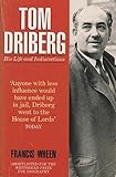 Tom Driberg : his life and indiscretions