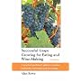 Successful Grape Growing for Eating and Wine-making: A Practical Gardeners' Guide to Varieties, Husbandry, Harvesting and Processing