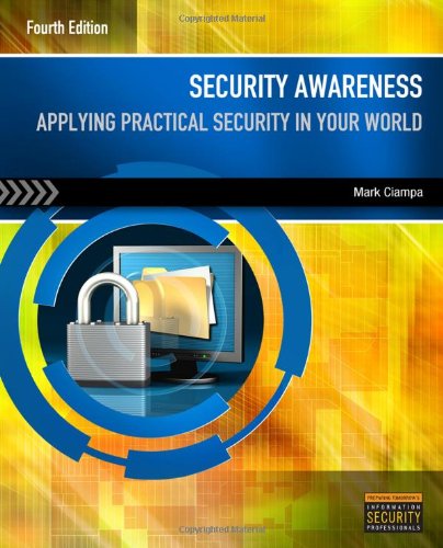 Security Awareness: Applying Practical Security in Your World
