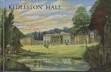 Kedleston Hall: An Illustrated Survey of the Historic Derbyshire Home of the Curzon Family; History and Description of Contents by The Viscount Scarsdale
