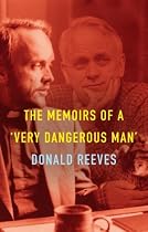 Memoirs of a Very Dangerous Man