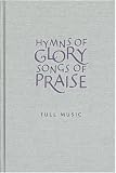 Hymns of Glory, Songs of Praise: Full Music