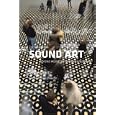Sound Art: Beyond Music, Between Categories (Book and CD) by Alan Licht and Jim O'Rourke