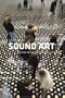 Sound Art: Beyond Music, Between Categories (Book & CD)