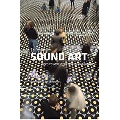 Sound Art: Beyond Music, Between Catagories (Book & CD)