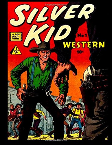 Silver Kid Western #1: Golden Age Western-Frontier Comic