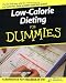 Low-Calorie Dieting For Dummies