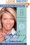 Simply...Woman!: The 12-Week Body/Mind/Soul Total Transformation Program