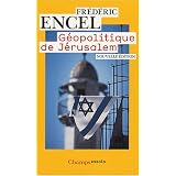 G�opolitique de J�rusalempar Fr�d�ric Encel