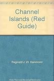 The Channel Islands : Jersey, Guernsey, Sark, Alderney, Herm, Jethou