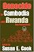 Genocide in Cambodia and Rwanda: New Perspectives