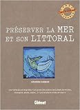 Pr�server la mer et son littoral