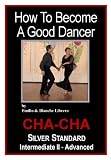 CHA-CHA (Intemediate II/Advanced)