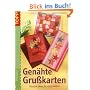 Gen�hte Gru�karten: Kreative Ideen f�r viele Anl�sse